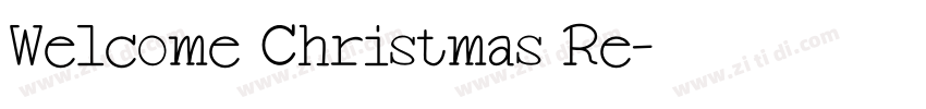 Welcome Christmas Re字体转换